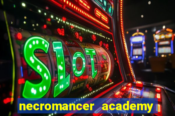 necromancer academy pt br